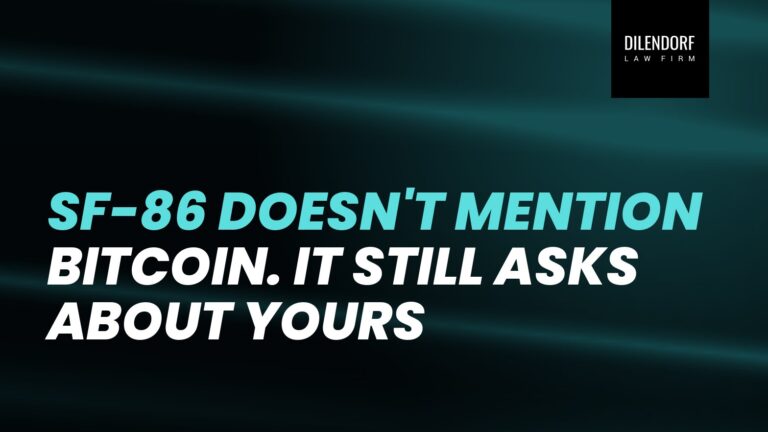 SF-86 Doesn't Mention Bitcoin. It Still Asks About Yours